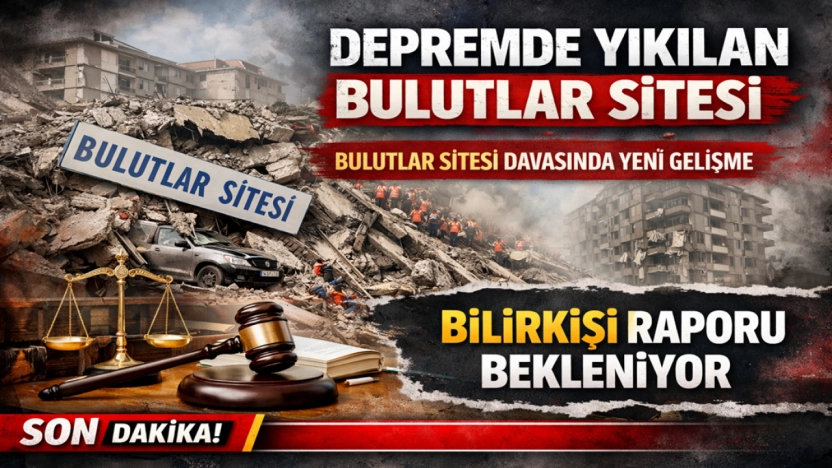 Bulutlar sitesi davası ertelendi: Sanık avukatından dikkat çeken bildirim