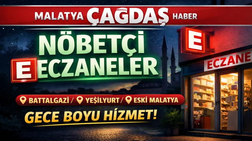 Malatya'da 22 Ocak 2026 Perşembe Günü Nöbetçi Eczaneler