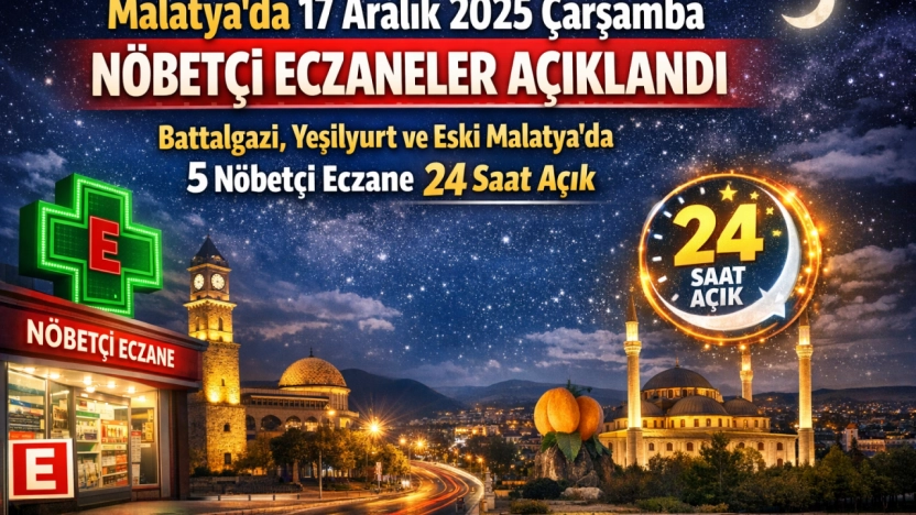 Malatya'da Nöbetçi Eczaneler