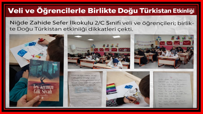 Niğde'de Veli ve Öğrencilerden Doğu Türkistan'a Anlamlı Destek
