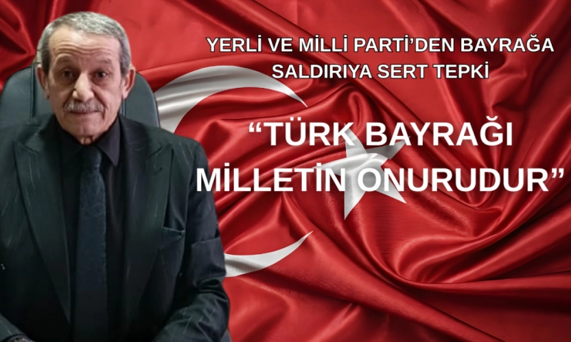 Ahmet Turan Yalçın: 'Bayrağımıza Uzanan El Karşılıksız Kalmamalı'