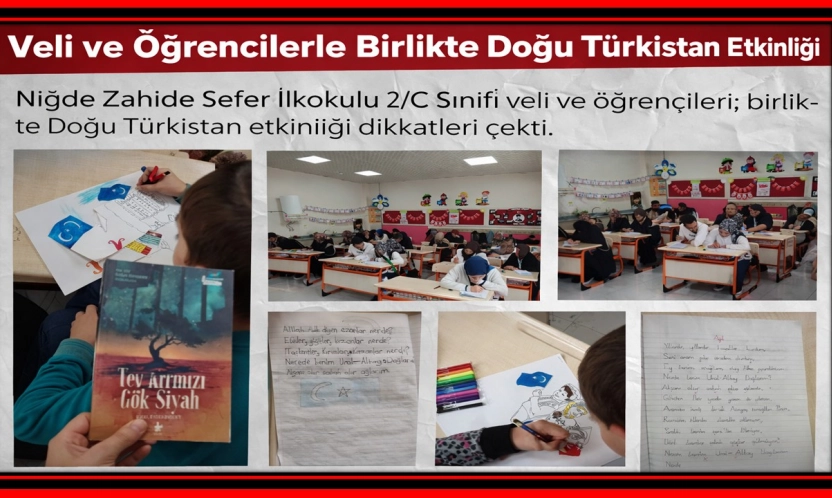 Niğde'de Veli ve Öğrencilerden Doğu Türkistan'a Anlamlı Destek